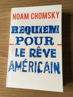 Noam Chomsky - Requiem pour le rêve américain
